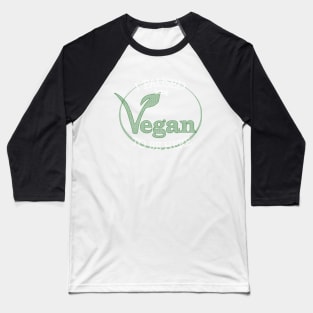 I Paused Being Vegan To Be Here - Funny Eco Friendly Baseball T-Shirt